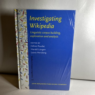 Investigating Wikipedia : Linguistic Corpus Building, Exploration and Analysi...