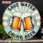 Vintage Save Water Drink Beer Humorous Round Aluminum Metal Sign