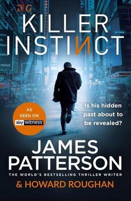 Killer Instinct: A hidden past. A deadly secret. by James Patterson (English) Pa