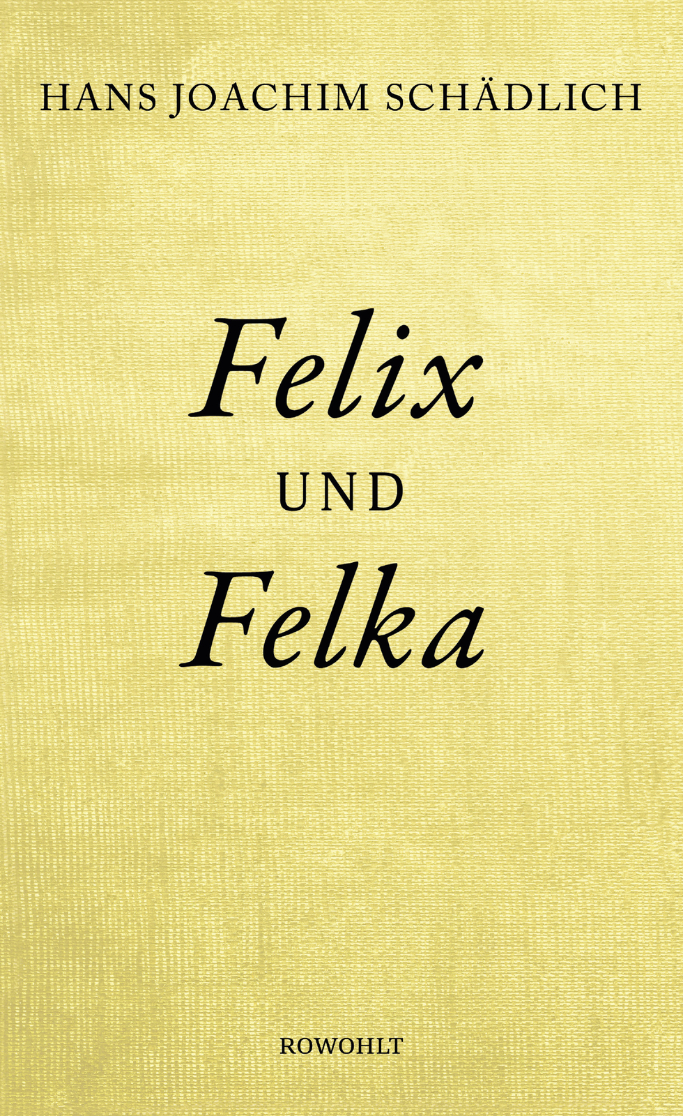 Thumbnail - Hans Joachim Schädlich / Felix Und Felka