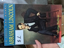 In Their Own Words Ser.: Abraham Lincoln by George Sullivan (2001, Trade...