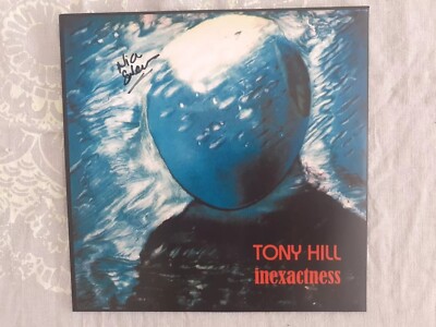 Tony Hill - SIGNED Vinyl LP ''Inexactness'' High Tide Bevis Frond UK