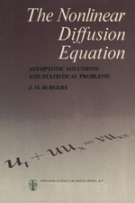 The Nonlinear Diffusion Equation: Asymptotic Solutions and Statistical P...
