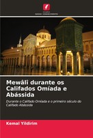 Kemal Yildirim | MewâLî Durante Os Califados OmíAda E AbáSsida | Taschenbuch