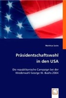 PräSidentschaftswahl In Den USA Matthias Sachs Taschenbuch Deutsch