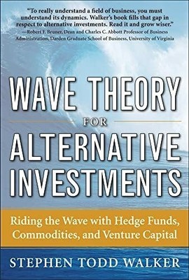 Wave Theory for Alternative Investments: Riding Buch McGraw-Hill Education Ltd