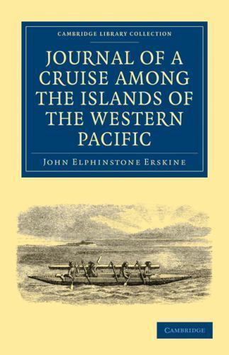Journal of a Cruise among the Islands of the Western Pacific Erskine Paperback