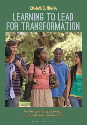 Learning to Lead for Transformation : An African Perspective on Educational L...