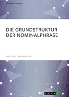 Die Grundstruktur Der Nominalphrase Jacqueline KüMpel Taschenbuch 32 S. Deutsch