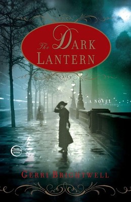 The Dark Lantern A Novel Gerri Brightwell Taschenbuch Einband - flex.(Paperback)