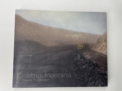 David T. Hanson Colstrip, Montana Bildband Hardcover Buch Fotografie