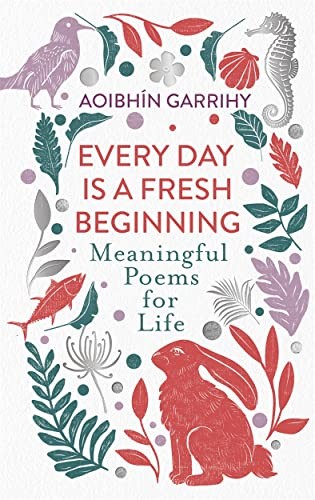 Every Day is a Fresh Beginning: The Number 1 Bestseller: Meaningful Poems for L - Image 3