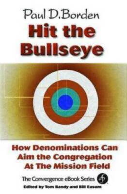 Hit the Bullseye: How Denominations Can Aim Congregations at the Missio - GOOD