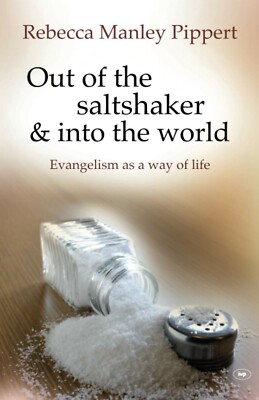 BRAND NEW Out of the Saltshaker and into the World: Evangelism As A Way Of Life