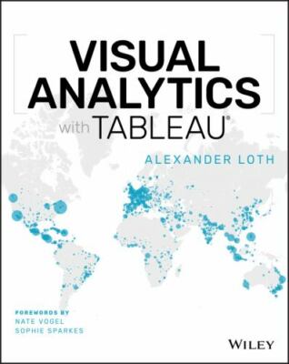 Visual Analytics with Tableau by Alexander Loth (2019, Trade Paperback)