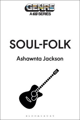 Soul-Folk (Genre: A 33 1/3 Series) by Jackson, Ashawnta