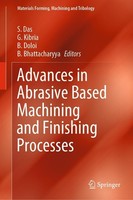 Advances In Abrasive Based Machining And Finishing Processes S. Das