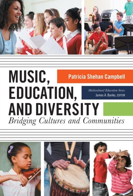 Music Education and Diversity  Bridging  by Patricia Shehan Campbell PAPERBACK