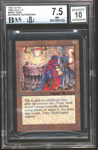 Magic MTG Alpha Time Vault BGS 7.5 - 8.5 edges BAS 10 Auto Mark Tedin Signed