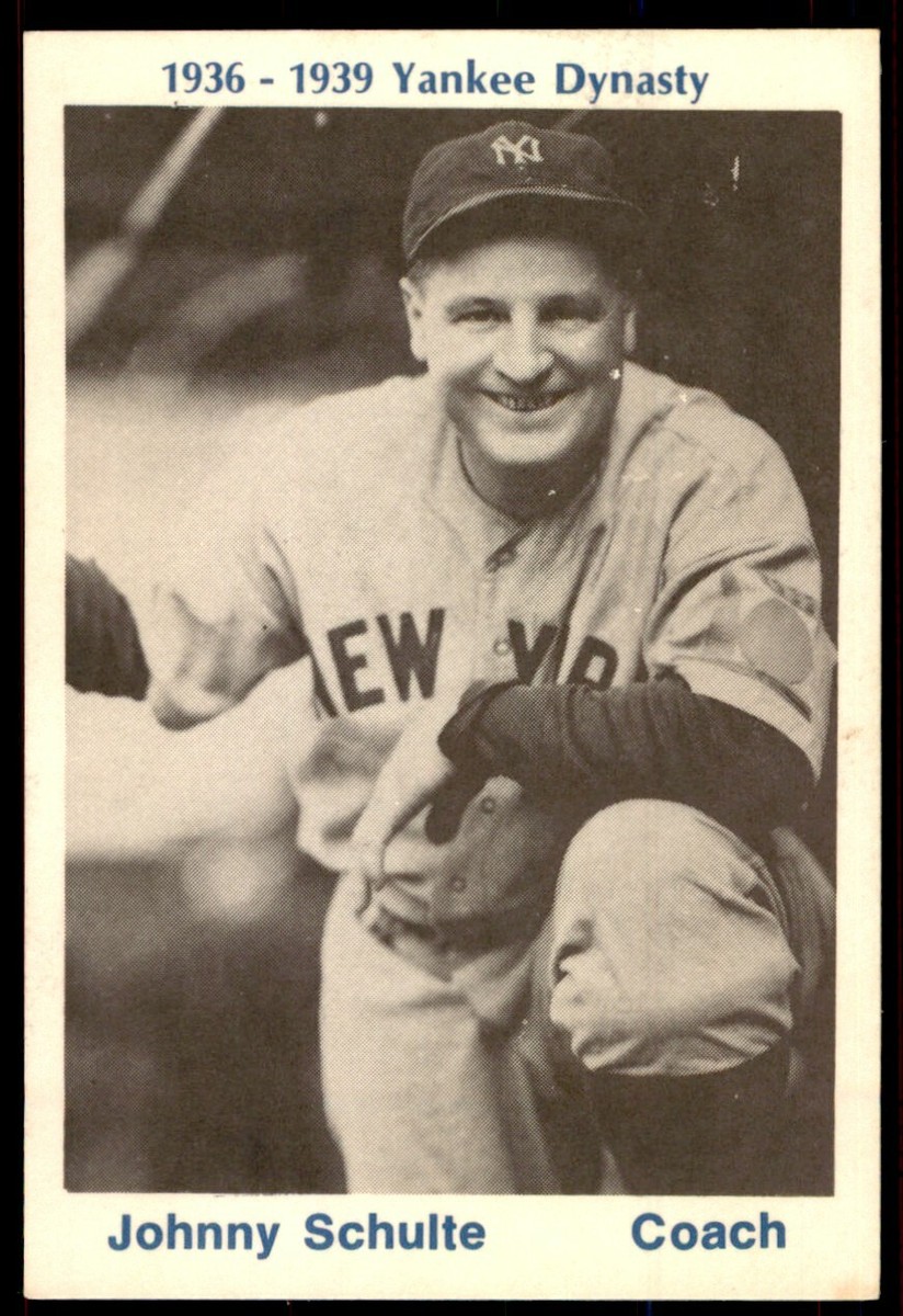 1974 TCMA 1936-39 YANKEE DYNASTY - #- JOHNNY SCHULTE NEW
