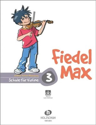 Fiedel-Max für Violine - Schule, Band 3 | Andrea Holzer-Rhomberg | Deutsch