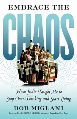Embrace the Chaos: How India Taught Me to Stop Overthinking and Start Living by