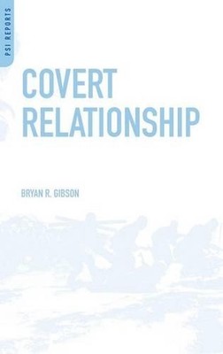 Covert Relationship: American Foreign Policy, Intelligence, and the Iran-Iraq Wa