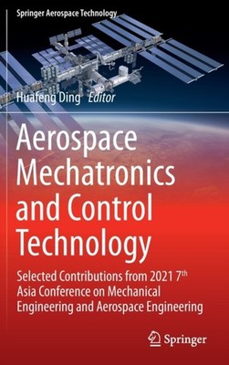 Ding - Aerospace Mechatronics and Control Technology   Selected Contri - X555z