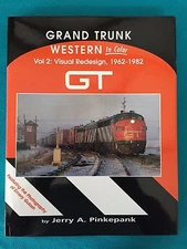 Morning Sun Books Grand Trunk Western In Color Vol 2  1962-1982 New