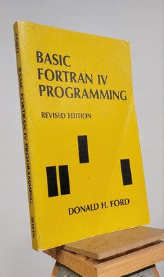 Basic FORTRAN IV programming (Irwin-Dorsey information processing series)
