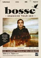 Bosse - Kranische, Neu-Isenburg & Frankfurt 2013 | Konzertplakat | Poster