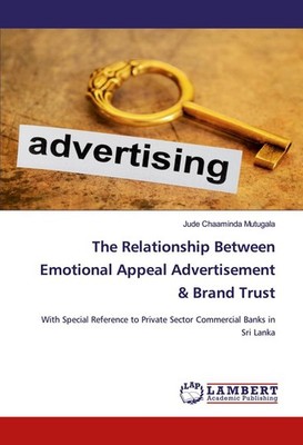 The Relationship Between Emotional Appeal Advertisement & Brand Trust | 2020