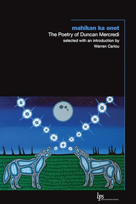 mahikan ka onot: The Poetry of Duncan Mercredi - Paperback / softback NEW Mercre