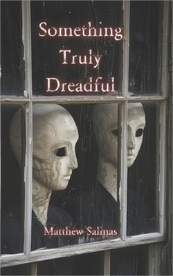 Something Truly Dreadful (Paperback or Softback)