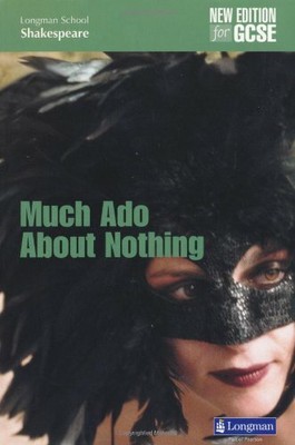 Much ADO About Nothing (LONGMAN SCHOOL SHAKESPEARE),Mr John O'Connor, Dr Stuart