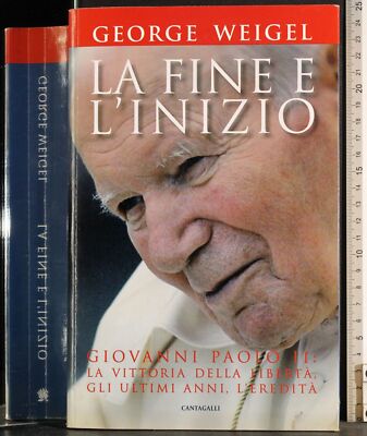 DAS ENDE UND DER ANFANG. GEORGE WEIGEL. CANTAGALLI. 1ED.