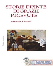 9788831365130 Giancarlo Cerasoli Storie dipinte di grazie ricevute Biblioteca Cl