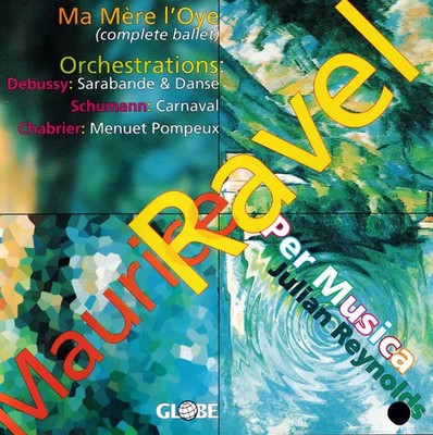Ma Mere L'Oye / Orchestrations (Sarabande & Tanz / Karneval / Menuett P