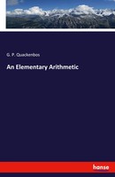 An Elementary Arithmetic | G. P. Quackenbos | Taschenbuch | Englisch | 2023