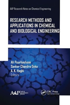 Research Methods and Applications in Chemical and Biological Engineering by Ali 