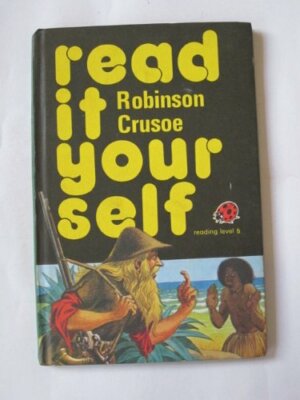 Robinson Crusoe (Read it Yourself) By Daniel Defoe