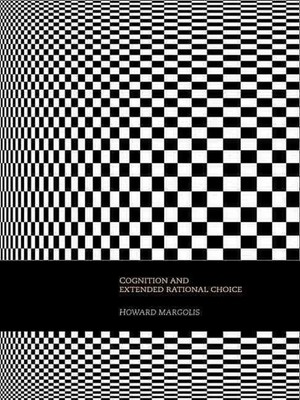 Cognition and Extended Rational Choice by Howard Margolis (English) Paperback Bo