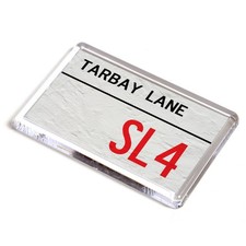 FRIDGE MAGNET - Tarbay Lane SL4 - UK Postcode