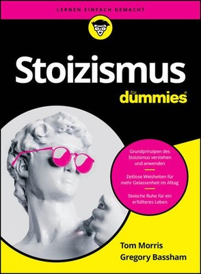 Stoizismus für Dummies | Tom Morris, Gregory Bassham | deutsch