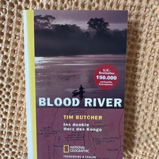 Tim Butcher Blood River: Ins dunkle Herz des ...