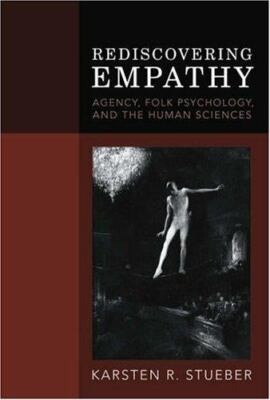 Rediscovering Empathy: Agency, Folk Psychology, and the Human Sciences