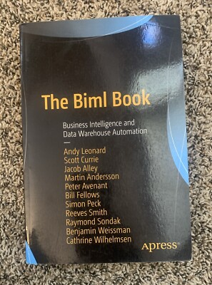 The Biml Book: Business Intelligence and Data Warehouse Automation by Andy Leona