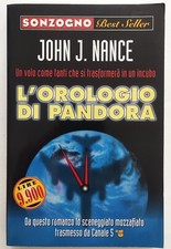 Libro L'Orologio Di Pandora John J.Nance Sonzogno Best Seller Romanzo 1997 (L00