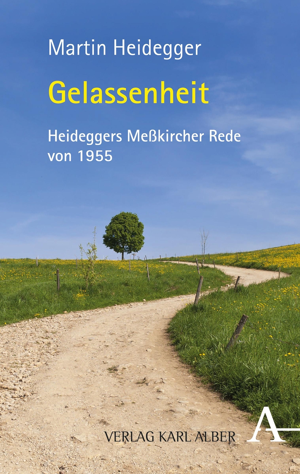 Thumbnail - Gelassenheit | Zum 125. Geburtstag Von Martin Heidegger. Die