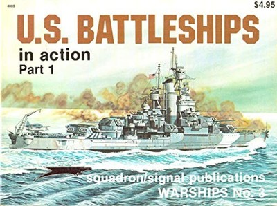 U.S. Battleships in Action, Part 1 -... by Stern, Robert C. Paperback / softback